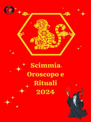 cover image of Scimmia  Oroscopo e Rituali 2024